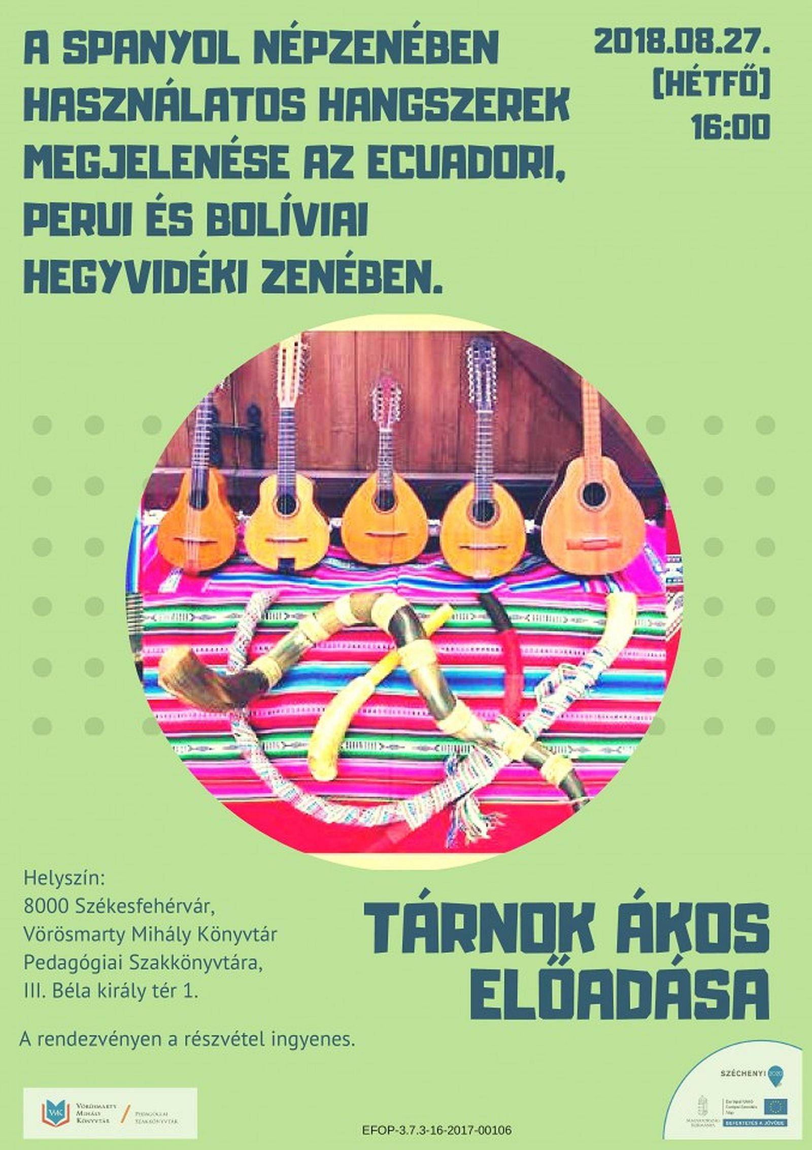 A spanyol népzenében használatos hangszerek - Tárnok Ákos előadása hétfőn